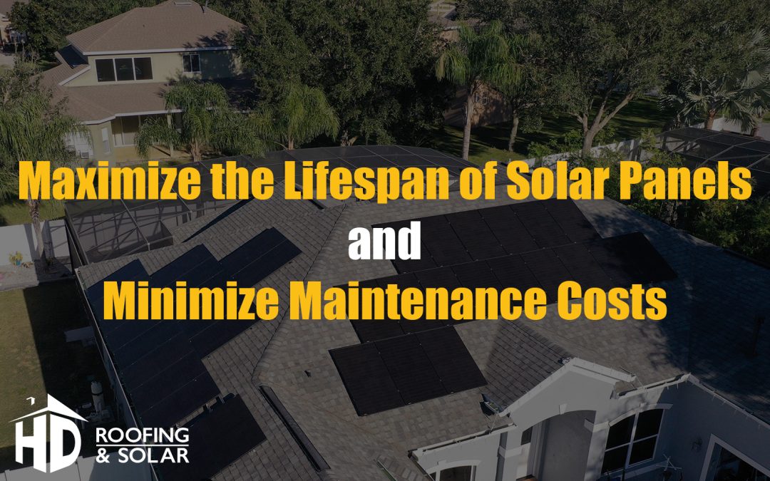 Maximize Lifespan of Solar Panels